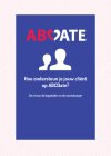 Brochure voor begeleiders en mantelzorgers<br/>'Hoe ondersteun je jouw cliënt op ABCDate?'